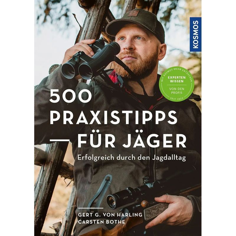 500 Practical Tips For Hunters - Paperback - Successful Through Everyday Hunting - Gert G. Von Harling (et Al.) - 192 Pages - German - 2023 - Franckh Kosmos - Ean 9783440174869