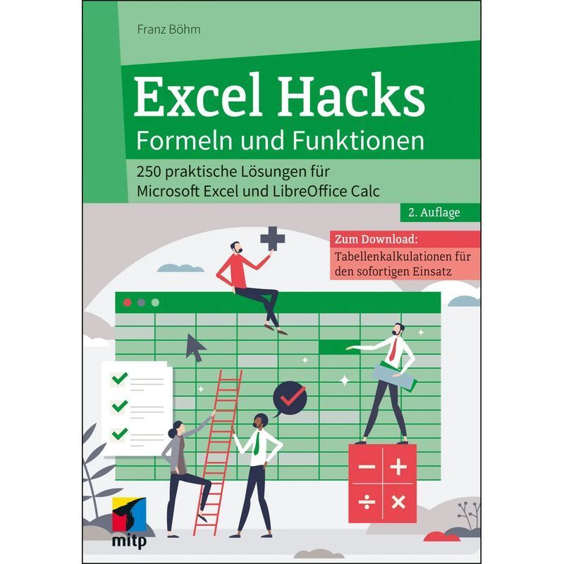 Image of Franz Böhm: Excel Hacks - Formulas And Functions / 250 Practical Solutions For Microsoft Excel And Libreoffice Calc / Paperback / German / 2025 / Mitp Verlags Gmbh