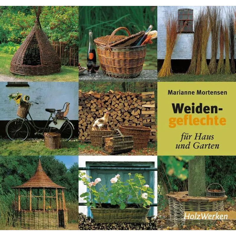 Image of Willow Weavings For Home And Garden - Marianne Mortensen - Book - Woodworking - 168 Pages - German - 2017 - Schäfer Th. - Ean 9783878705734