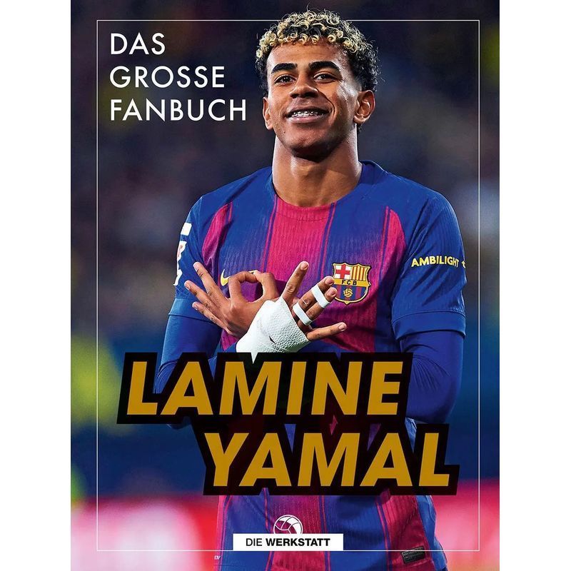 Image of Lamine Yamal - The Ultimate Fan Book - Leon Karasch - Book - 64 Pages - German - 2026 - Die Werkstatt Gmbh - Ean 9783730708040