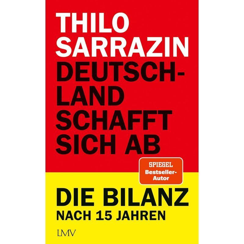Image of Germany Abolishes Itself - Paperback - The Balance After 15 Years - Thilo Sarrazin - 656 Pages - German - 2025 - Langenmueller Publishing House - Ean 9783784437323