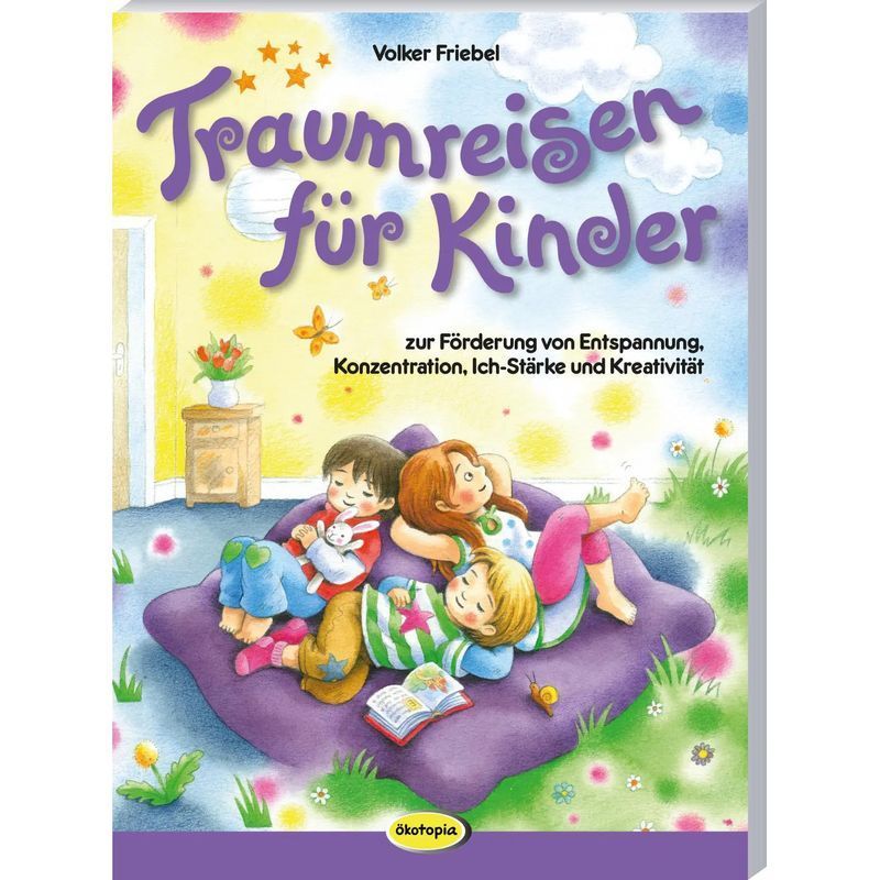 Image of Dream Journeys For Children - Relaxation, Concentration, Self-esteem, And Creativity - Volker Friebel - Paperback - 96 Pages - German - 2024 - Klett Kita Gmbh - Ean 9783960463078