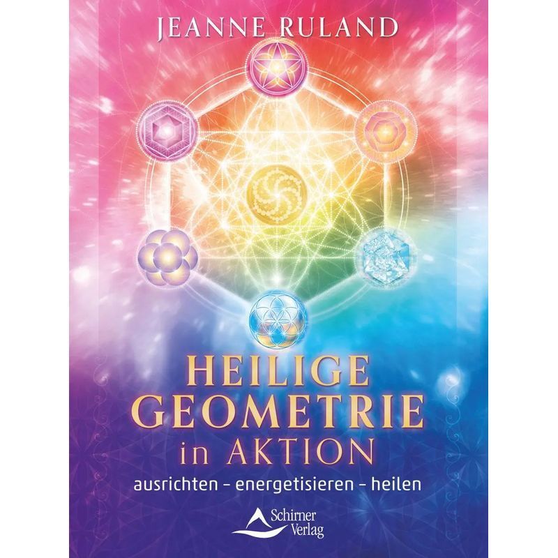 Image of Sacred Geometry In Action - Paperback - Align, Energize, Heal - Jeanne Ruland - 144 Pages - German - 2023 - Schirner Publishing - Ean 9783843415354