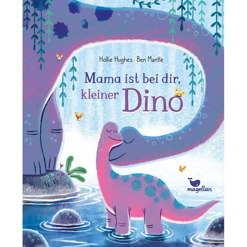 Image of Mom Is With You, Little Dino - Dino Picture Book For Ages 3 And Up About Parent-child Bonding - Hollie Hughes - Book - 32 Pages - German - 2026 - Magellan Gmbh - Ean 9783734822032