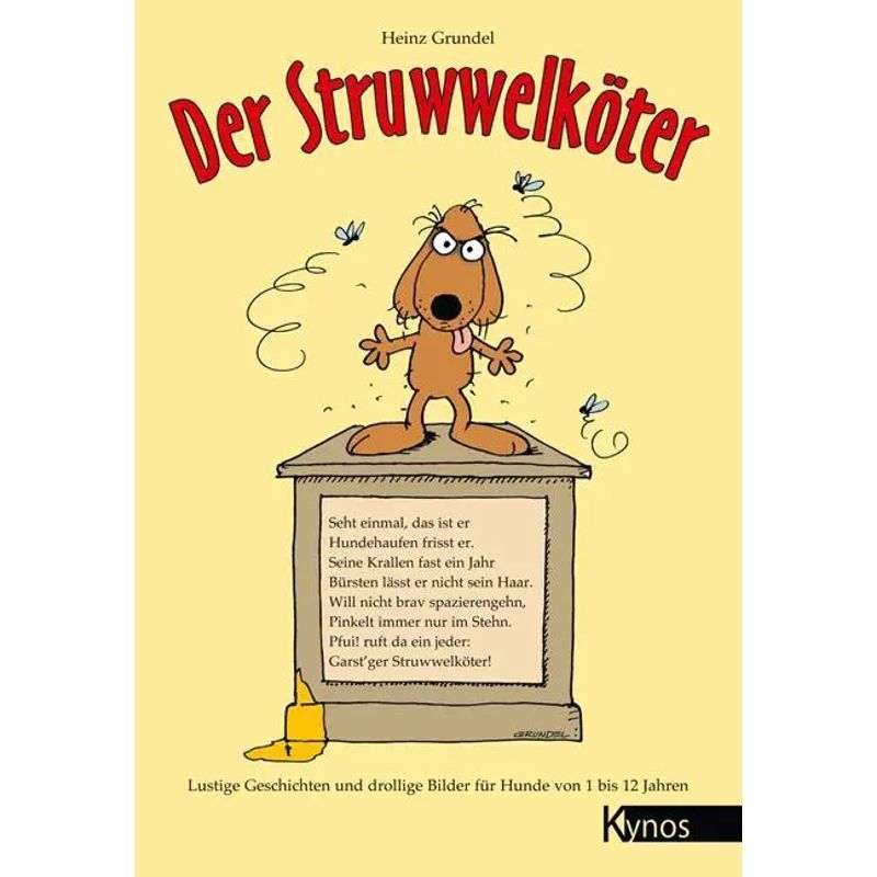 Image of The Struwwelköter - Funny Stories And Comical Pictures For Dogs From 1 To 12 Years - Heinz Grundel - Book - The Special Dog Book - 32 Pages - German - 2011 - Kynos Verlag - Ean 9783938071588