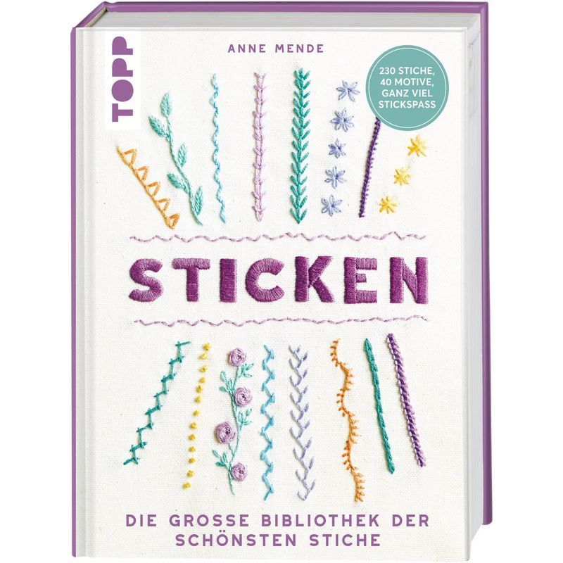 Image of Embroidery Book - The Grand Library Of The Most Beautiful Stitches. 230 Stitches, 40 Designs, Endless Embroidery Fun - Anne Mende - 140 Pages - German - 2022 - Frechverlag Gmbh - Ean 9783735870278
