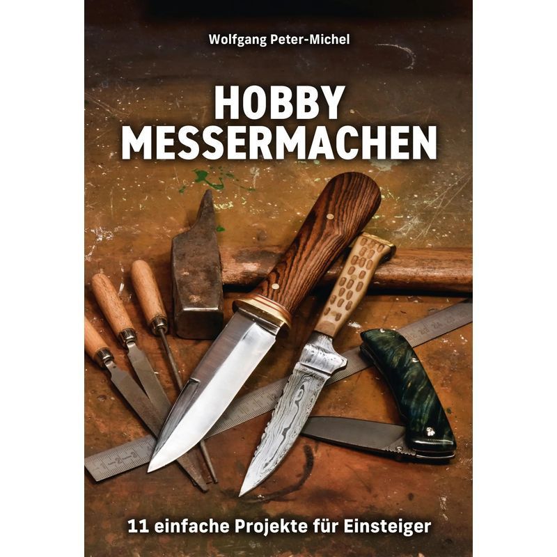 Image of Hobby Knife Making - Paperback - 11 Easy Projects For Beginners - Wolfgang Peter Michel - 176 Pages - German - 2025 - Wieland Verlag - Ean 9783948264277