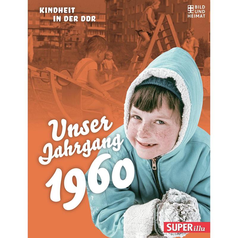 Image of Our Year Of 1960: Childhood In The Gdr