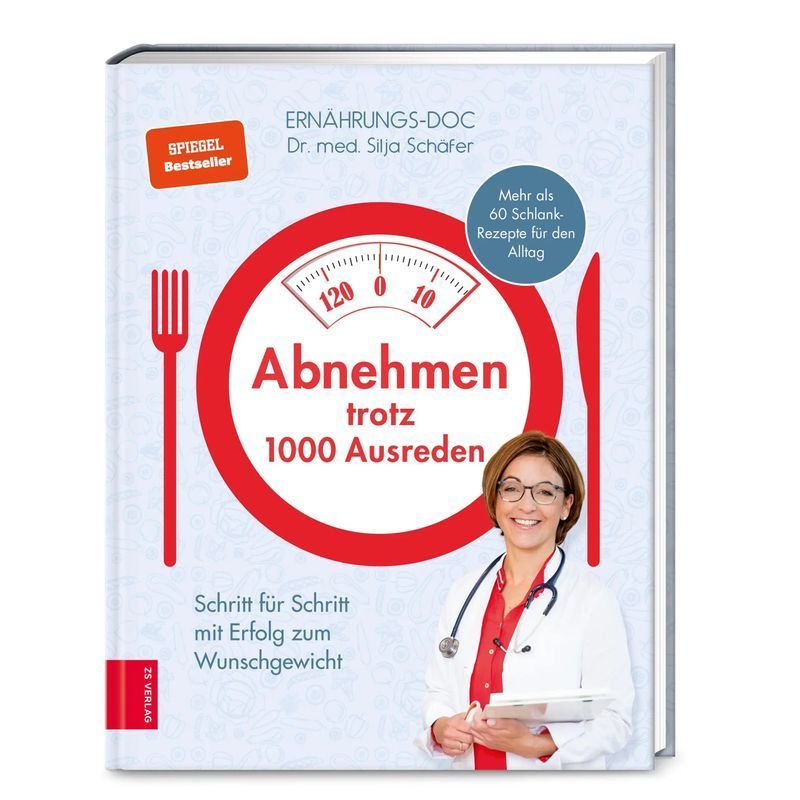 Image of Lose Weight Despite 1000 Excuses - Book - Step By Step Success To Your Desired Weight - Silja Schäfer - 176 Pages - German - 2020 - Zs Verlag - Ean 9783965840256