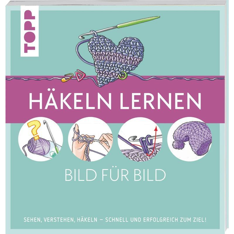 Image of Learn Crochet Step By Step - See, Understand, Crochet. Quick And Successful Results - Ursula Schwab - Paperback - Topp Step By Step - 128 Pages - German - 2023 - Frechverlag Gmbh - Ean 9783735871060