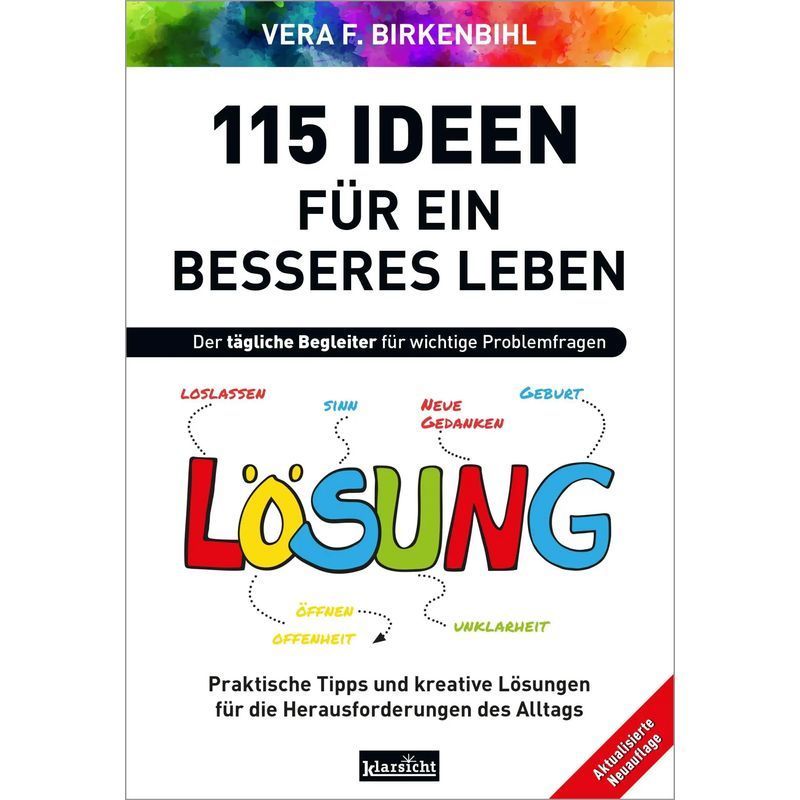 Image of 115 Ideas For A Better Life - Paperback - Practical Tips And Creative Solutions For Everyday Challenges - Vera F. Birkenbihl - 224 Pages - German - 2024 - Klarsicht Verlag - Ean 9783985842193