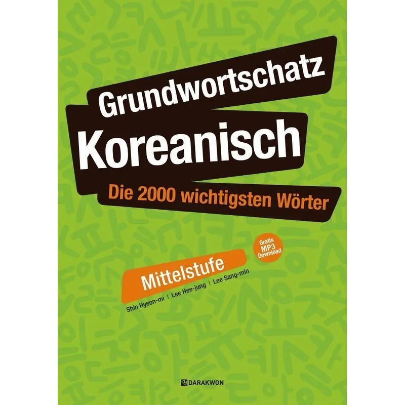 Basic Korean Vocabulary: The 2000 Most Important Words For Intermediate Level - Free Mp3 Download - Hyeon Mi Shin - Paperback - 544 Pages - German - 2021 - Korean Book Service - Ean 9788927732693