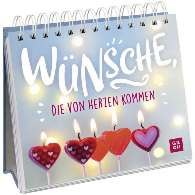 Wishes From The Heart - Mini Stand-up Book With Emotional Wishes And Quotes - Gift Books - Groh Verlag - Book - 52 Pages - German - 2022 - Groh Verlag - Ean 9783848501656