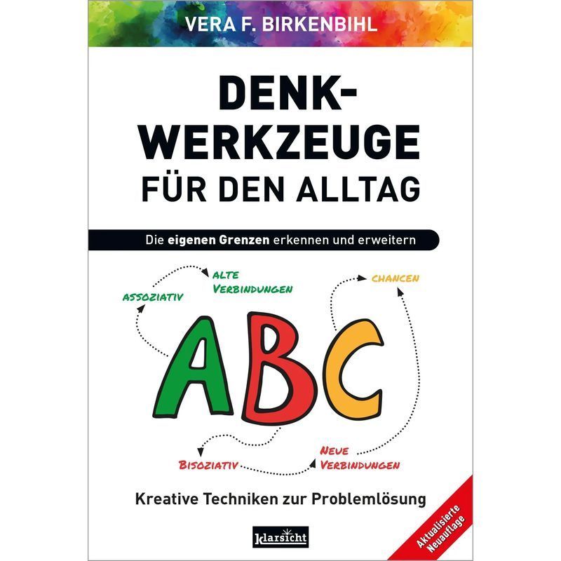 Thinking Tools For Everyday Life - Paperback - Recognizing And Expanding Your Own Limits - Vera F. Birkenbihl - 208 Pages - German - 2024 - Klarsicht Verlag - Ean 9783985842261