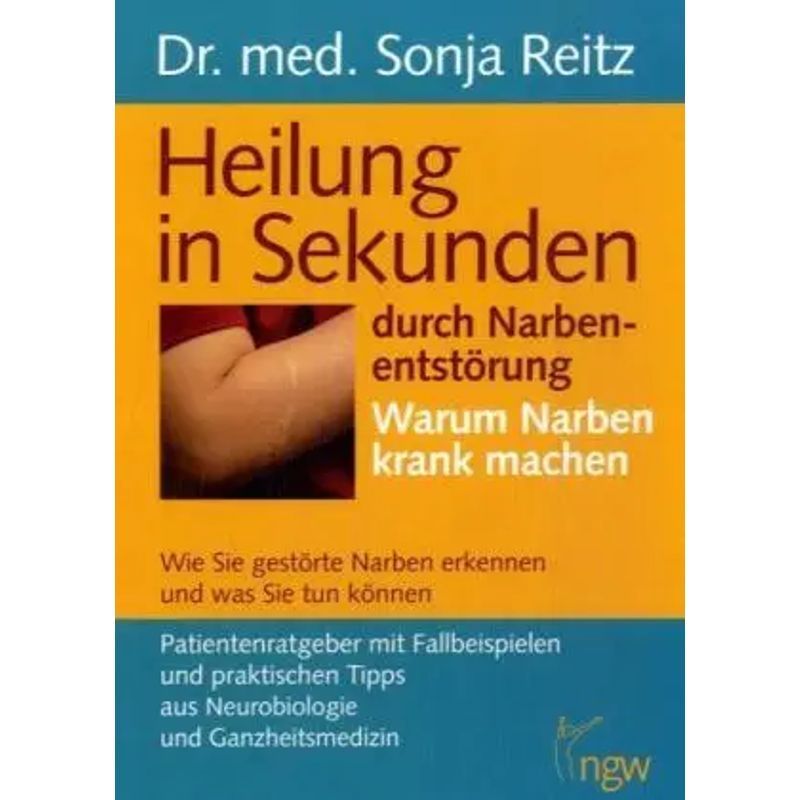 In Seconds Through Scar Disruption - Paperback - Why Scars Make You Sick. How To Recognize Sick Scars - Sonja Reitz - Cardboard / Brochure - German - 2008 - Ngw Publishing House - Ean 9783940979025