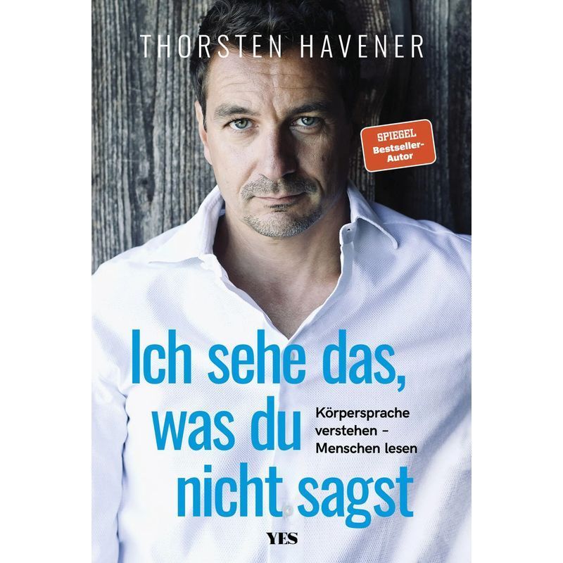 Image of I See What You Don't Say - Book - Understanding Body Language People Read (spiegel Bestseller) - Thorsten Havener - 208 Pages - German - 2020 - Yes Publishing - Ean 9783969050200
