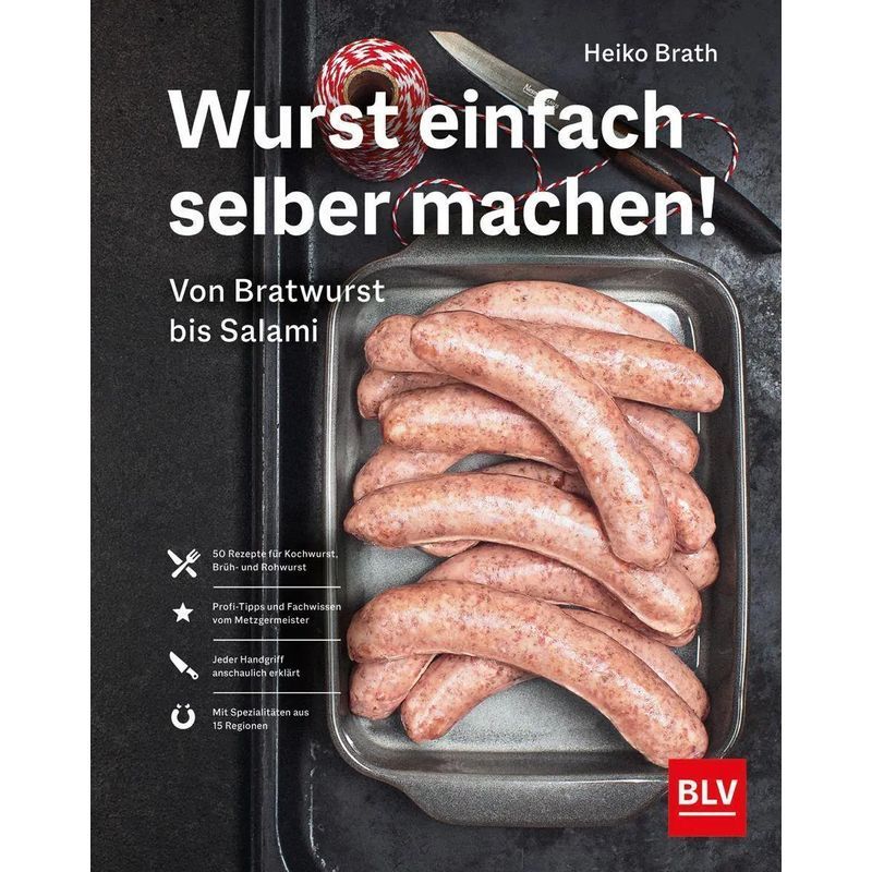 Image of Make Sausage Yourself Easily - Book - From Bratwurst To Salami - Heiko Brath - 192 Pages - German - 2022 - Graefe Und Unzer Publishing - Ean 9783967470987