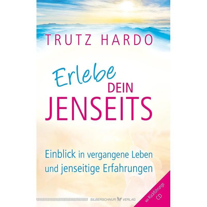 Image of Experience Your Afterlife - Paperback - Insights Into Past Lives And Afterlife Experiences. With Regression Cd - Trutz Hardo - 128 Pages - German - 2017 - Silberschnur Verlag Die G - Ean 9783898455718