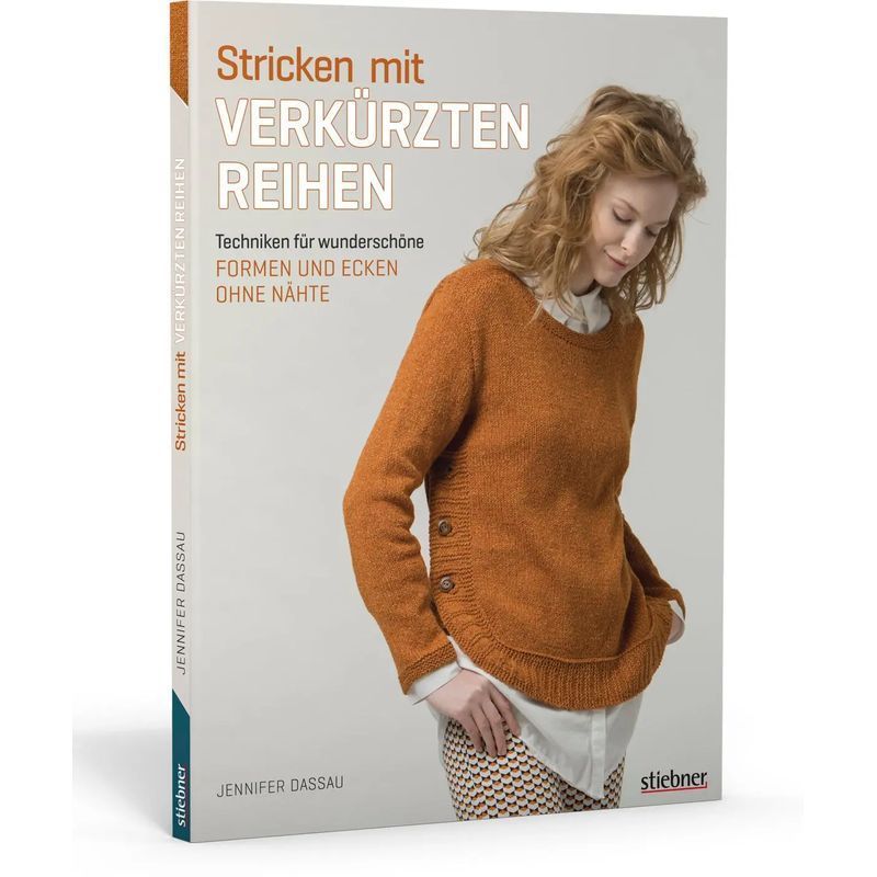 Jennifer Dassau: Stricken With Shortened Rows / Techniques For Beautiful Shapes And Corners Without Seams / Paperback / German / 2018 / Stiebner Verlag Gmbh