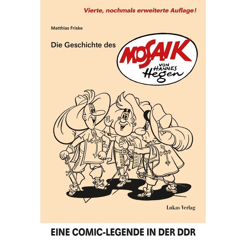 Image of The Story Of 'mosaik' By Hannes Hegen - Paperback - A Comic Legend In The Gdr - Matthias Friske - 181 Pages - German - 2024 - Lukas Verlag - Ean 9783867324625