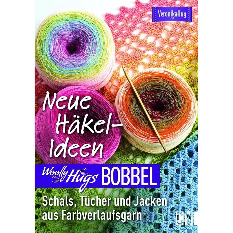 Image of Woolly Hugs Bobbel New Crochet Ideas - Paperback - Scarves, Throws, And Jackets From Gradient Yarn - Veronika Hug - 128 Pages - German - 2026 - Christophorus Publishing - Ean 9783841065209