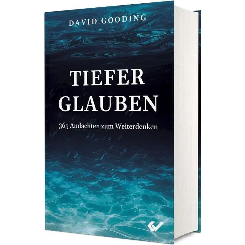 Image of Deepen Your Faith - Book - 365 Devotionals For Further Reflection - David Gooding - 524 Pages - German - 2022 - Christian Publishing Co. - Ean 9783863533236