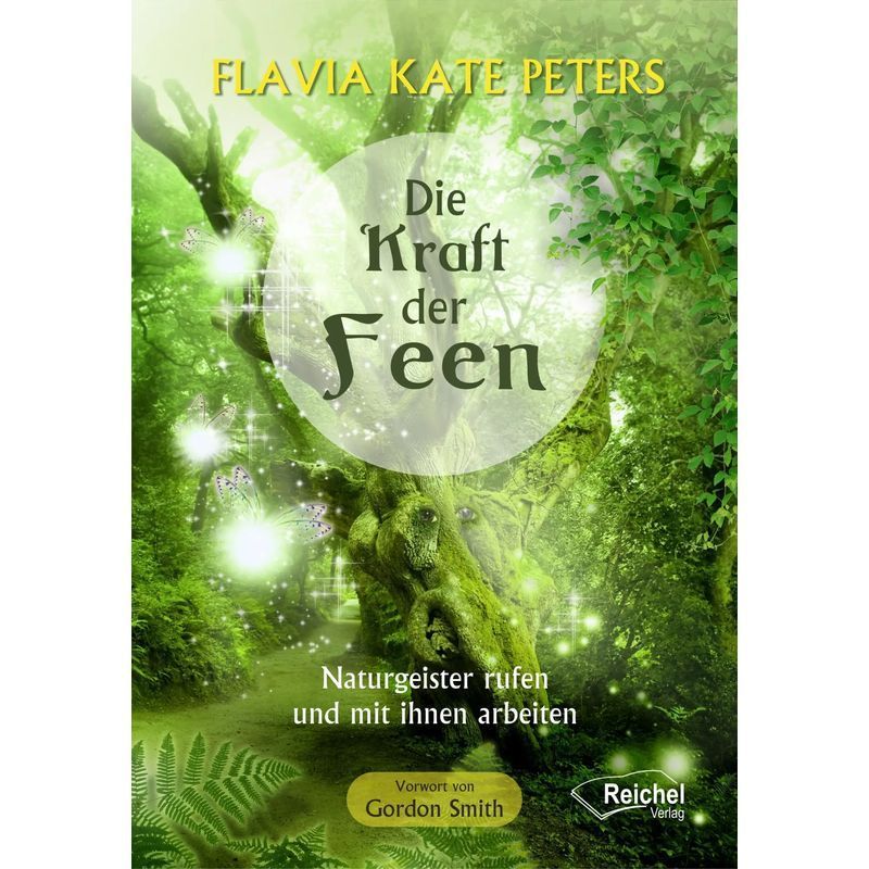 Image of The Power Of Fairies - Paperback - Summoning And Working With Nature Spirits - Flavia Kate Peters - 204 Pages - German - 2022 - Reichel Publishing - Ean 9783946959960