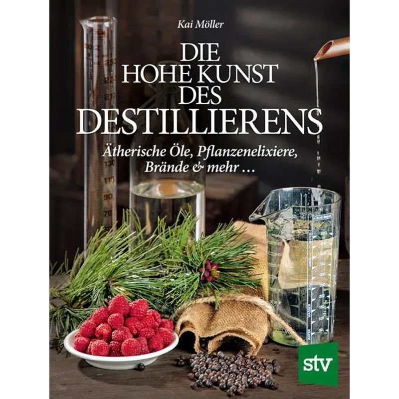 Image of The High Art Of Distilling - Paperback - Essential Oils, Plant Elixirs, Spirits & More... - Kai Möller - 144 Pages - German - 2014 - Stocker Leopold Verlag - Ean 9783702014889