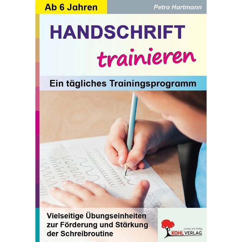 Image of Handwriting Practice - Paperback - Versatile Exercise Units To Enhance And Strengthen Writing Routines - Petra Hartmann - 48 Pages - German - 2023 - Kohl Verlag - Ean 9783985583096