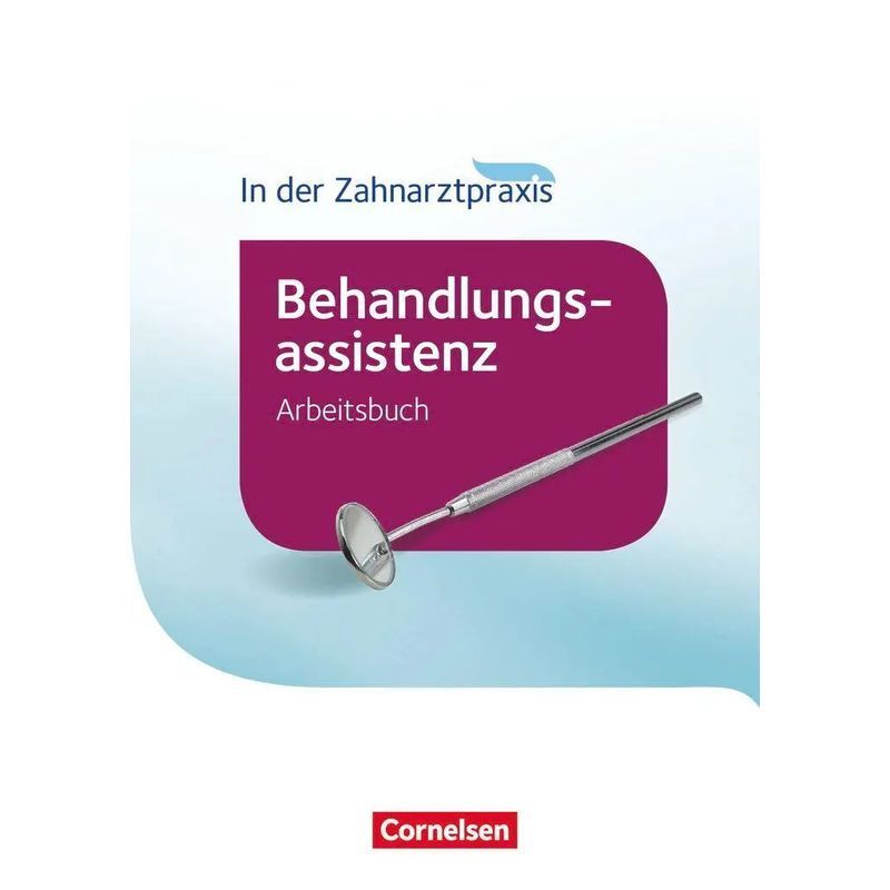 Image of In The Dental Practice Treatment Assistance. Workbook - B. Nestle Oechslin - Paperback - Dental Medical Assistants - 152 Pages - German - 2016 - Cornelsen Verlag Gmbh - Ean 9783064519725