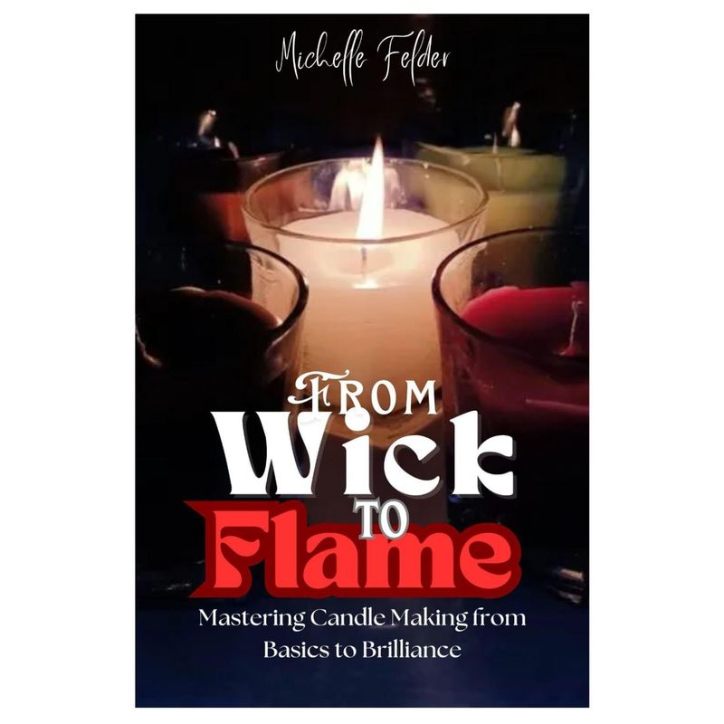 from     candle making from basics to brilliance