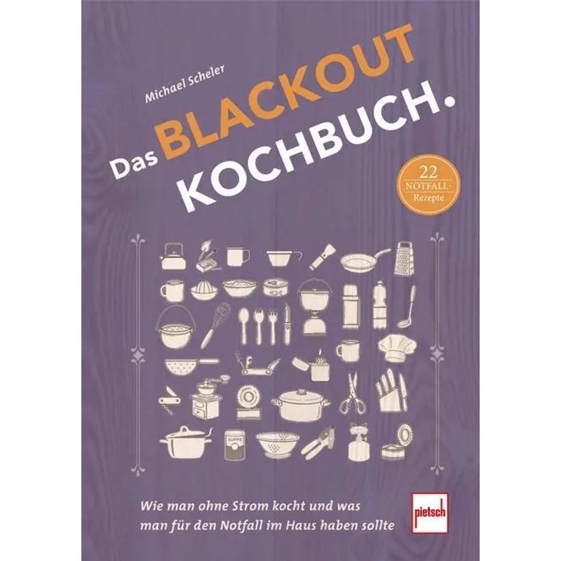 Image of The Blackout Cookbook - Paperback - How To Cook Without Electricity And What To Have At Home For Emergencies - Michael Scheler - 128 Pages - German - 2023 - Motorbuch Verlag - Ean 9783613509443