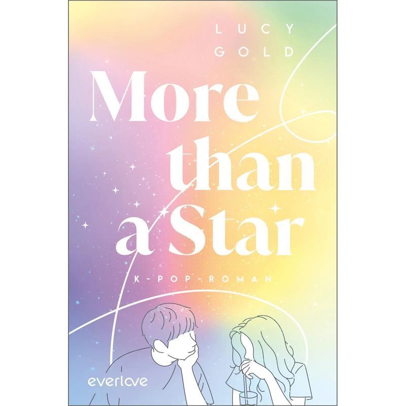 Image of More Than A Star - K-pop Romance For All Fans Of Bts, Blackpink, Nct... And Big Feelings - Lucy Gold - Paperback - 256 Pages - German - 2022 - Piper Verlag Gmbh - Ean 9783492063401