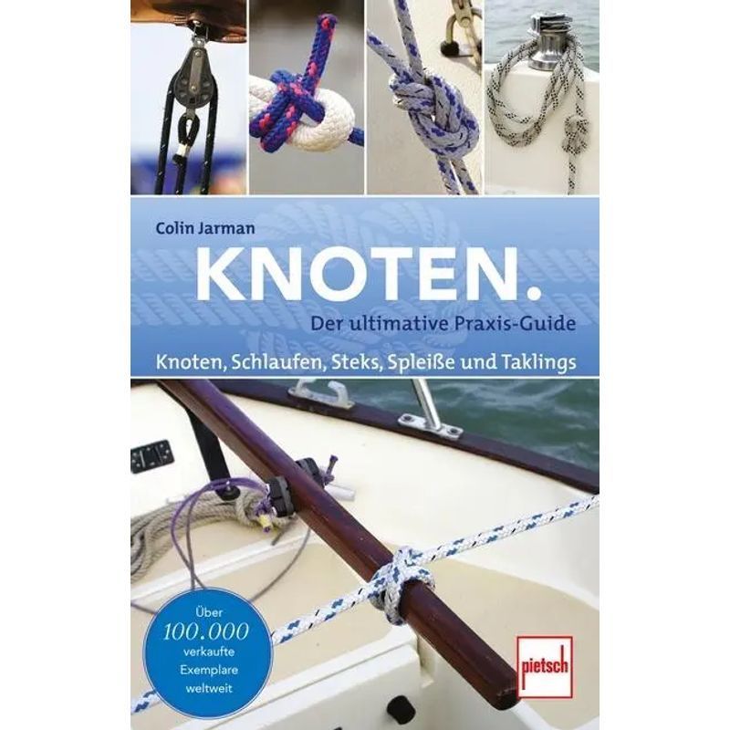 Image of Knots - Paperback - Knots, Loops, Hitches, Splices, And Twists - Colin Jarman - 96 Pages - German - 2019 - Motorbuch Verlag - Ean 9783613508842
