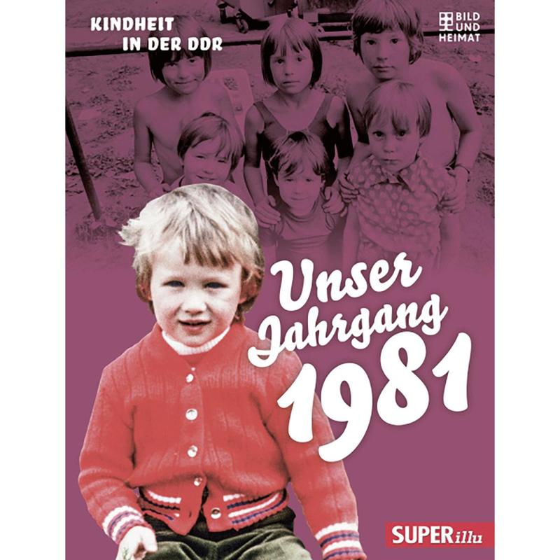 Image of Our Year Of 1981: Childhood In The Gdr