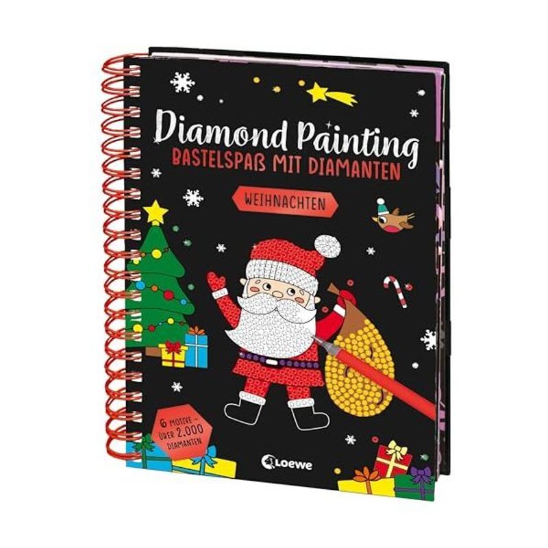 Diamond Painting - Crafting Fun With Diamonds - Christmas: Crystal Art With 6 Motifs And Over 2,000 Diamonds - Create Pictures According To The Paint-by-numbers Principle - From 8 Years Old