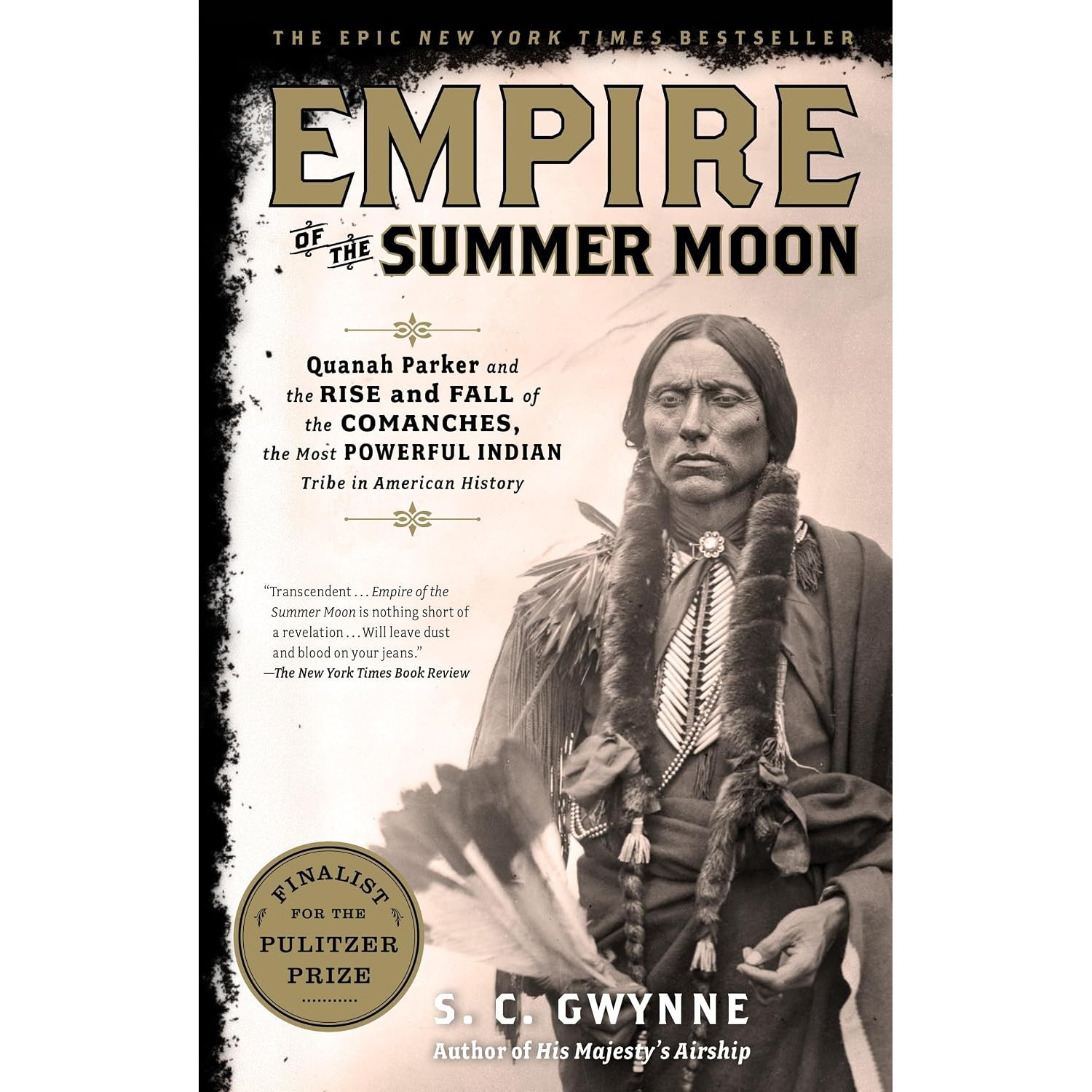 TEMU Empire Of The Summer Moon: Quanah Parker And The Rise And Fall Of The Comanches, The Most Powerful Indian Tribe In American History