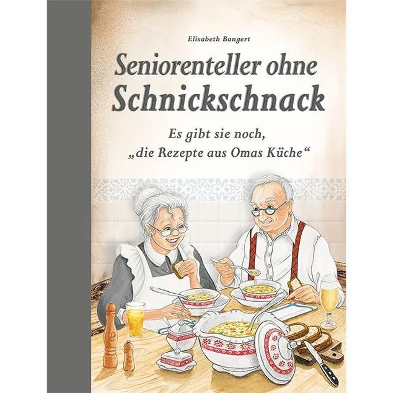 Image of Elderly Plates Without Frills - Book - They Still Exist, "grandma's Kitchen Recipes" - Elisabeth Bangert - 80 Pages - German - 2020 - Edition Xxl Gmbh - Ean 9783897368316