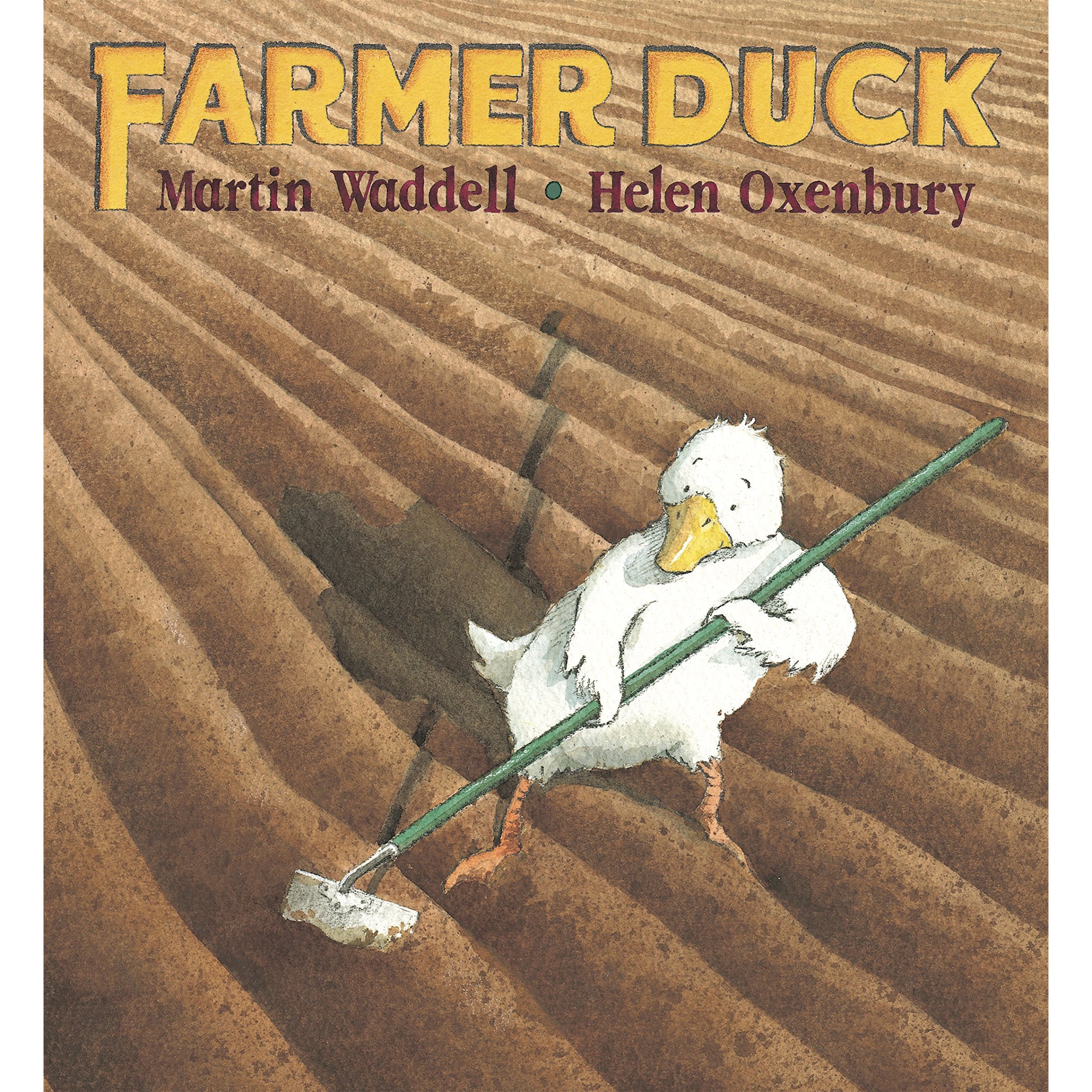Farmer Duck : A beloved farmyard classic from the writer of OWL BABIES and the illustrator of WE'RE GOING ON A BEAR HUNT for kids age 3-7