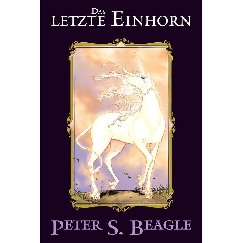 The Last Unicorn - Book - Peter S. Beagle (et Al.) - 180 Pages - German - 2019 - Panini Publishing Gmbh - Ean 9783741614477
