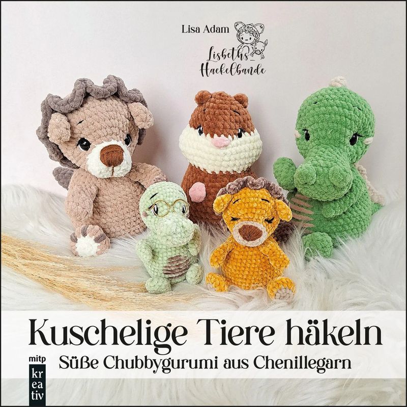 Image of Amigurumi: Crocheting Cuddly Animals - Book - Cute Chubbygurumi From Chenille Yarn - Lisa Adam - Mitp Kreativ - 120 Pages - German - 2025 - Mitp Verlags Gmbh - Ean 9783747510599