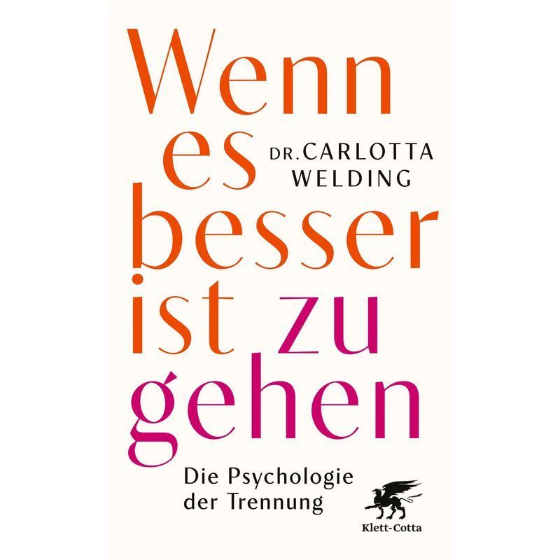 Image of If It's Better To Go / The Psychology Of Separation / Carlotta Welding / Klett-cotta Publishing House / Paperback / German / 2026