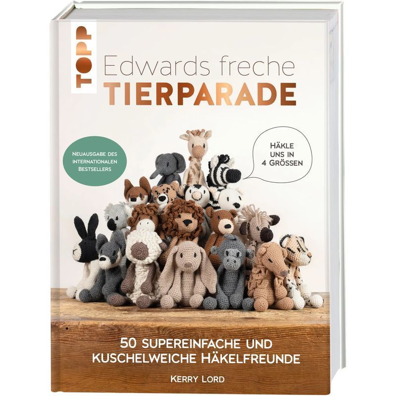 Image of Edward's Cheeky Animal Parade New Edition Of The International Bestseller - 50 Super Easy And Cuddly Crochet - Kerry Lord - Book - 144 Pages - German - 2024 - Frechverlag Gmbh - Ean 9783735871084