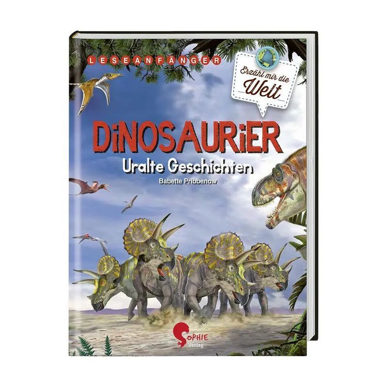 Image of Dinosaurs - Ancient Stories - Babette Pribbenow - Paperback - Tell Me The World - 64 Pages - German - 2022 - Sophie Verlag Gmbh - Ean 9783968080147