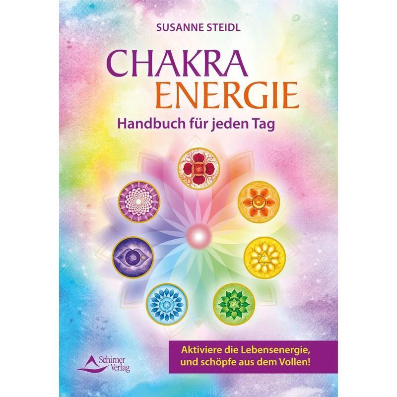 Image of The Chakra Energy Handbook For Every Day - Paperback - Activate Life Energy And Draw From The Fullness - Susanne Steidl - 176 Pages - German - 2020 - Schirner Verlag - Ean 9783843414555