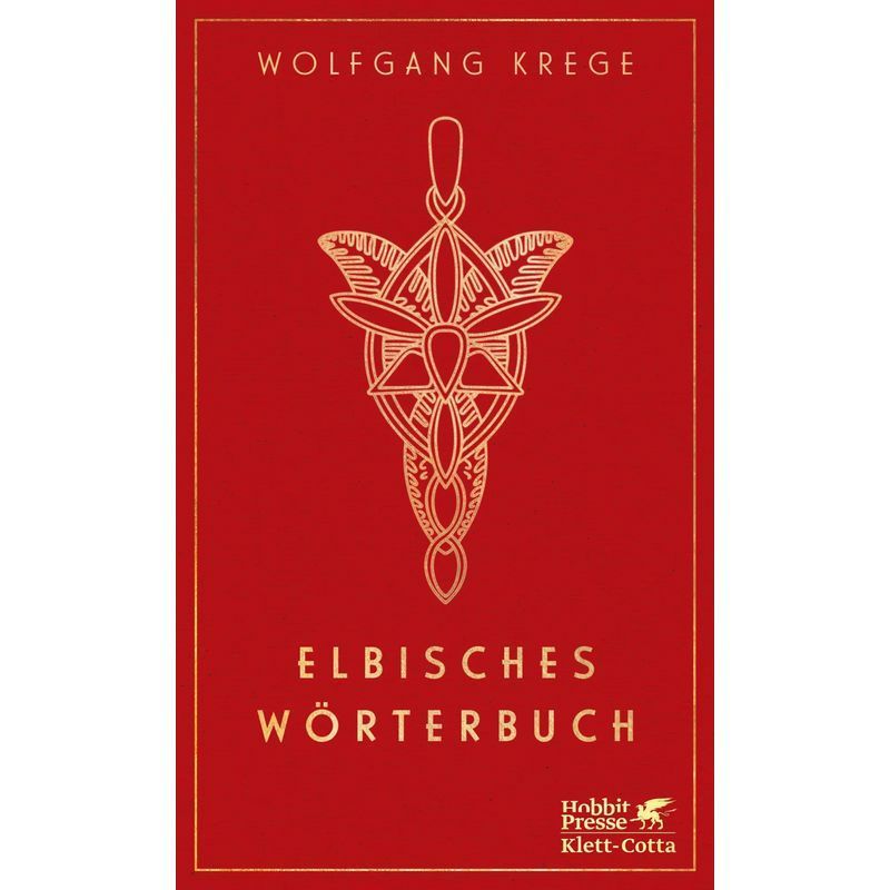 Image of Elvish Dictionary - Paperback - With Beautifully Designed Color Section - Wolfgang Krege - 272 Pages - German - 2025 - Klett Cotta Publishing House - Ean 9783608988802