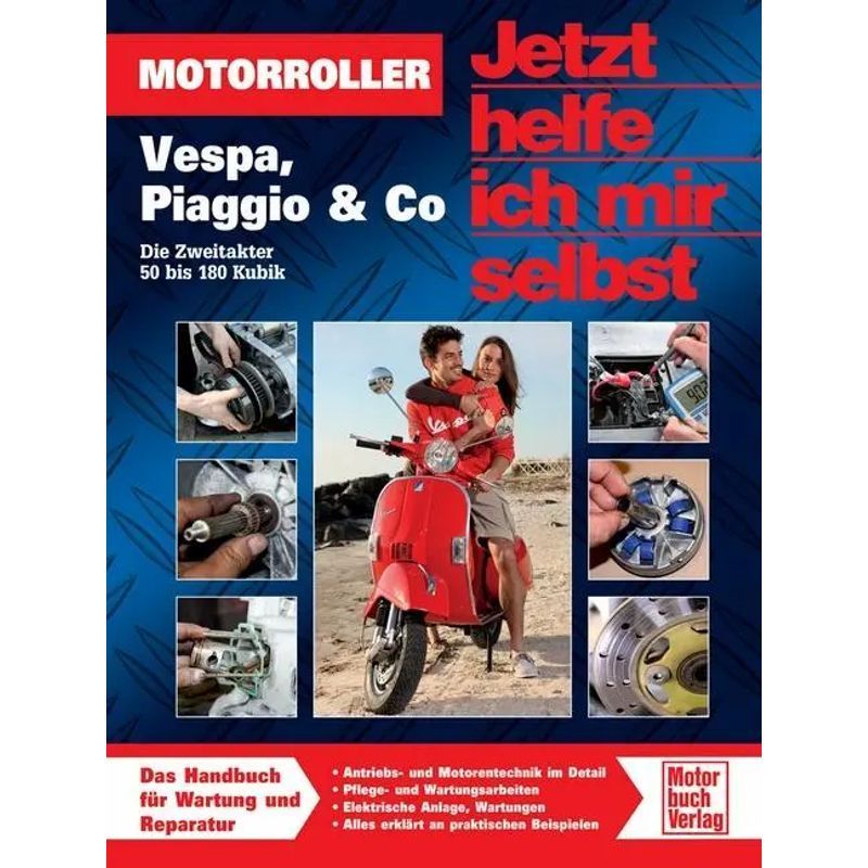 Scooters -, Piaggio & Co The Two-stroke 50 To 180 Cubic - Dieter Korp - Paperback - Now I'm Helping Myself - 256 Pages - German - 2012 - Motorbuch Verlag - Ean 9783613033221