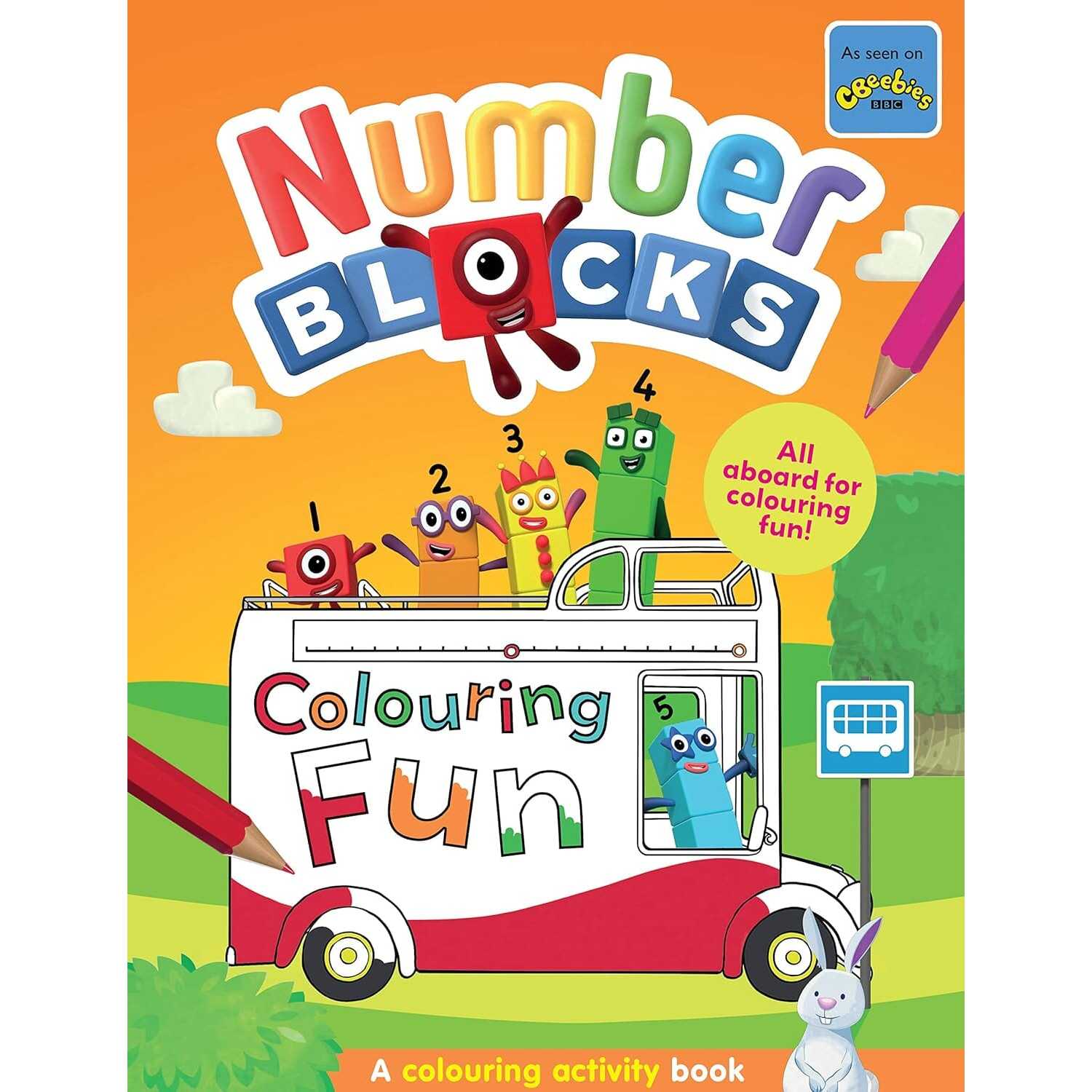 Numberblocks Colouring Fun: All Aboard For Colouring Fun! - Ages 3-6 - Paperback