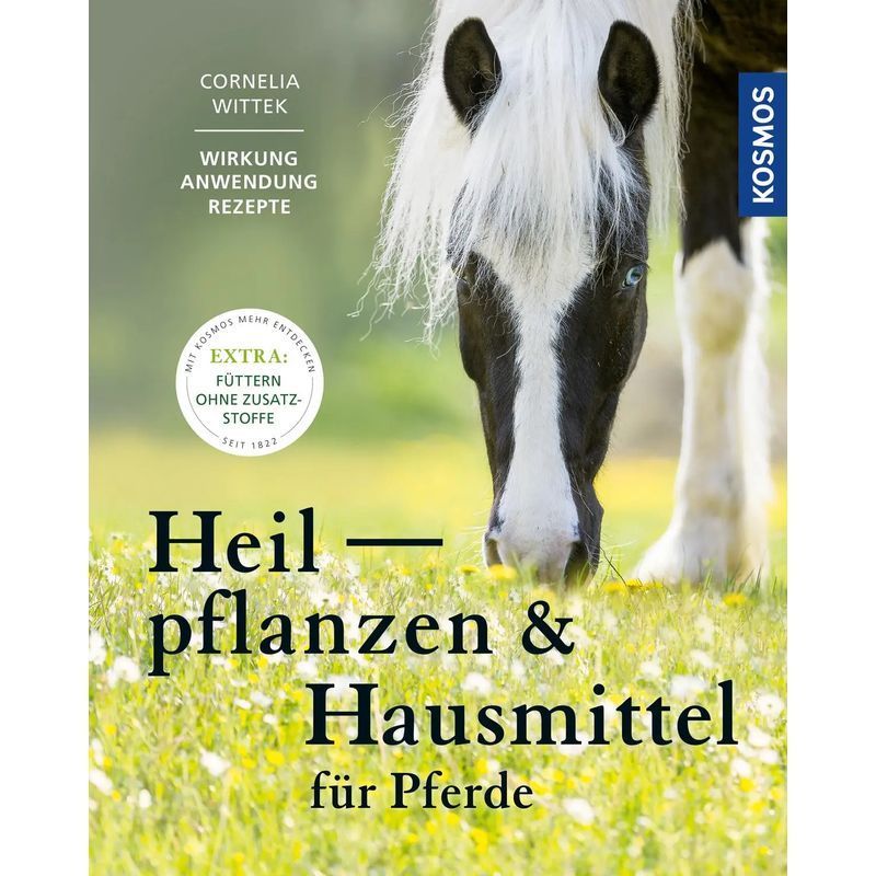 Image of Medicinal Plants And Home Remedies For Horses - Paperback - Cornelia Wittek - 120 Pages - German - 2019 - Franckh Kosmos - Ean 9783440159422