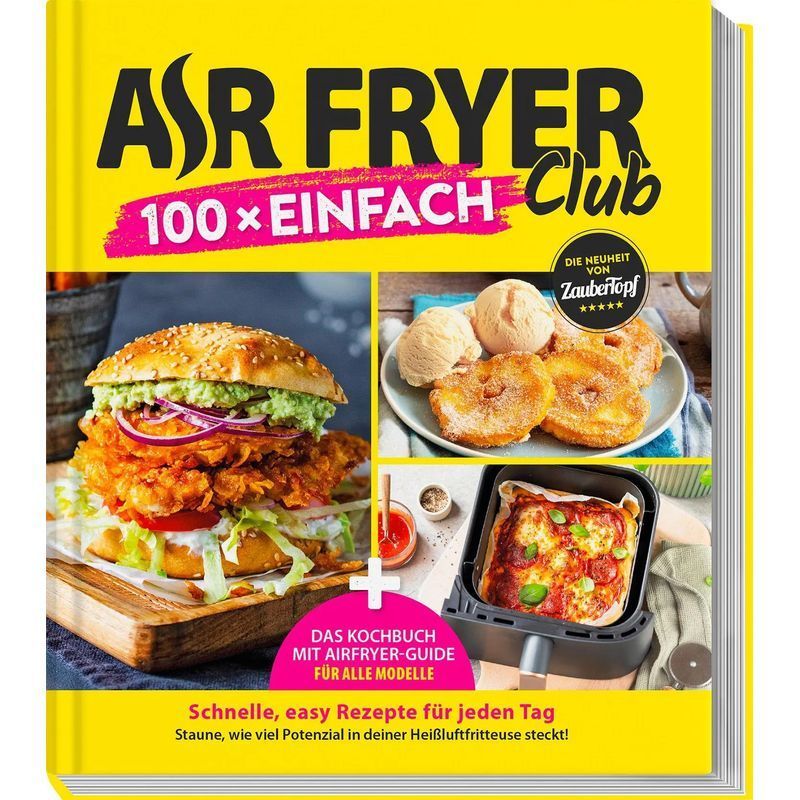 Image of Air Fryer Club 100 X Easy - Paperback - Easy Recipes & Air Fryer Guide For All Models - Air Fryer Club Editorial Team - 228 Pages - German - 2025 - Falkemedia Gmbh - Ean 9783964173430